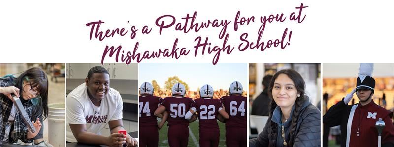 there's a pathway for you at mishawaka high school